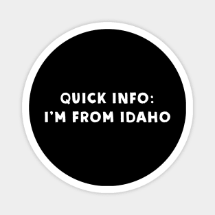 Idaho Cool & Funny Magnet